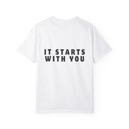 It Starts With You T-shirt