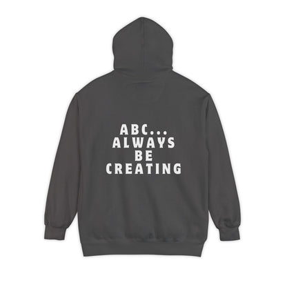 Always Be Creating Hoodie