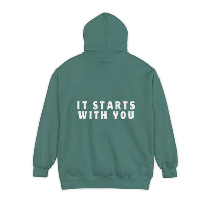 It Starts With You Hoodie