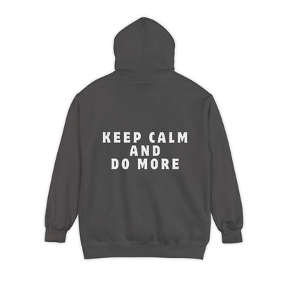 Keep Calm And Do More Hoodie