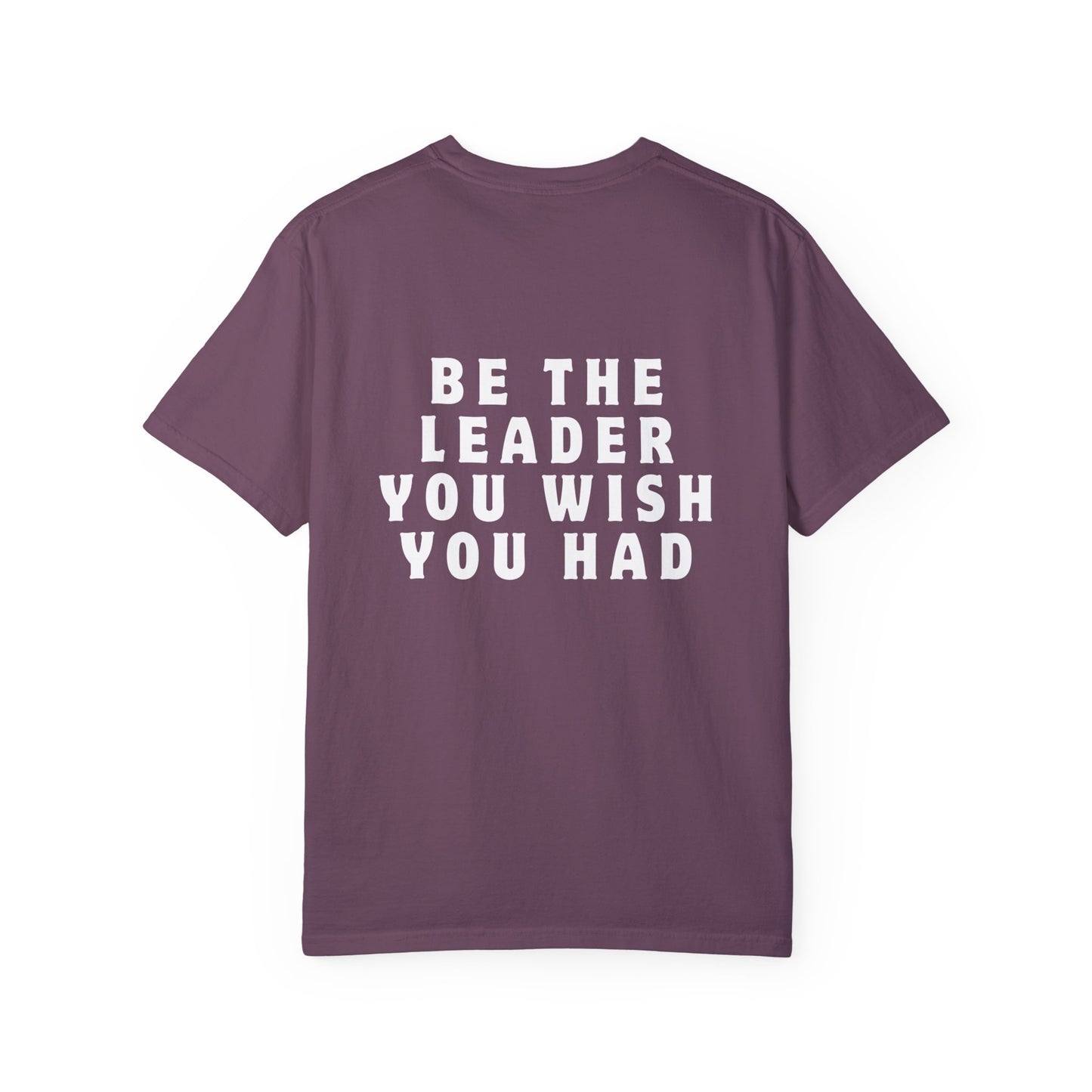 Be The Leader T-shirt