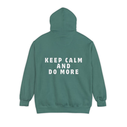 Keep Calm And Do More Hoodie