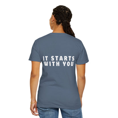 It Starts With You T-shirt