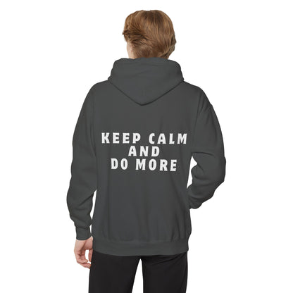 Keep Calm And Do More Hoodie