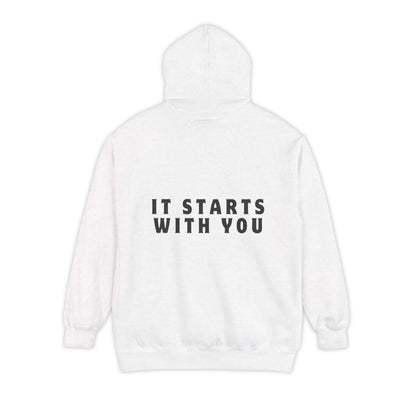 It Starts With You Hoodie