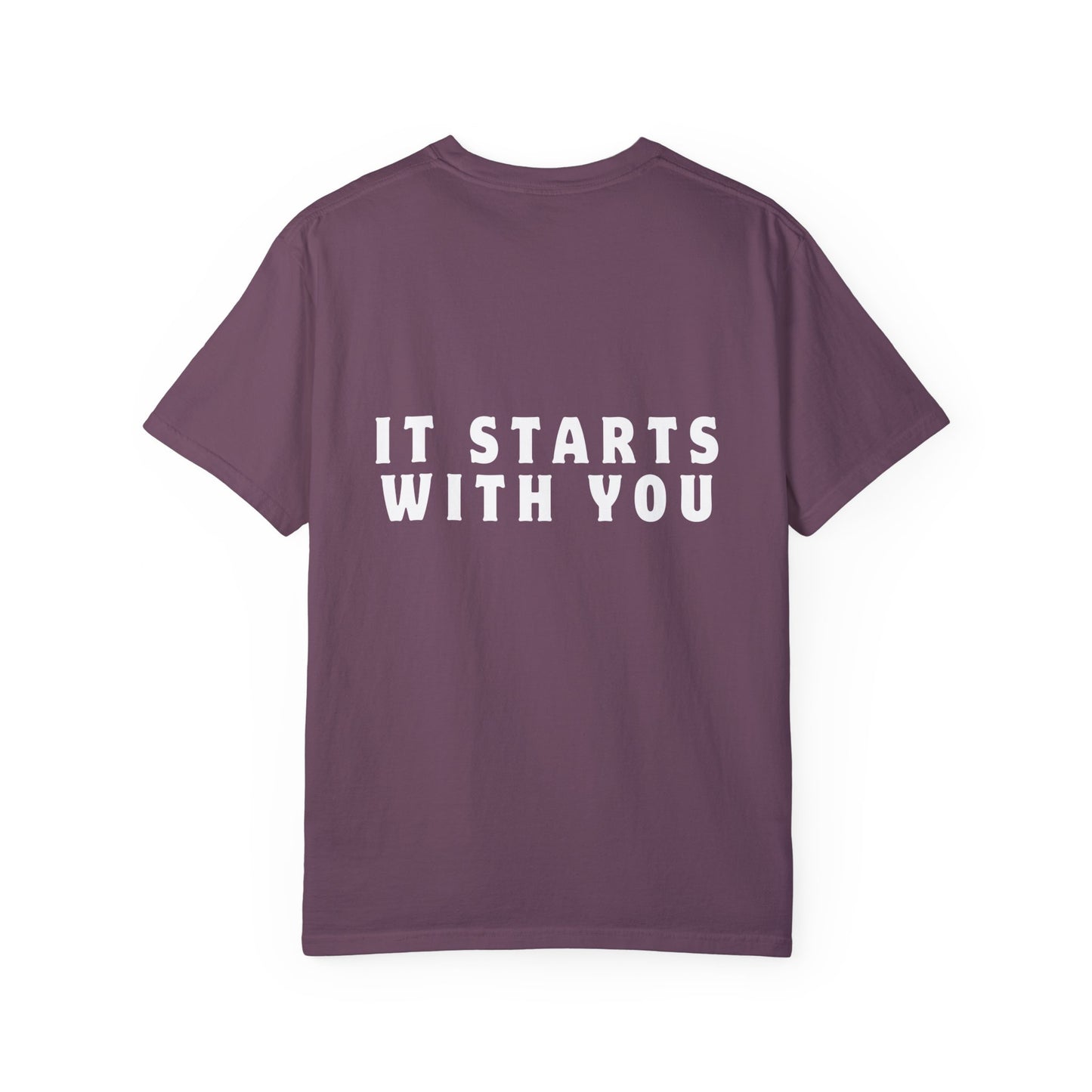 It Starts With You T-shirt