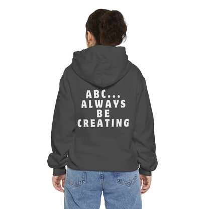 Always Be Creating Hoodie