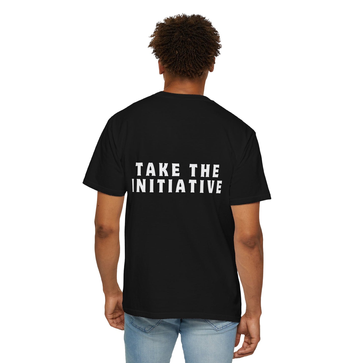 Take The Initiative T-shirt