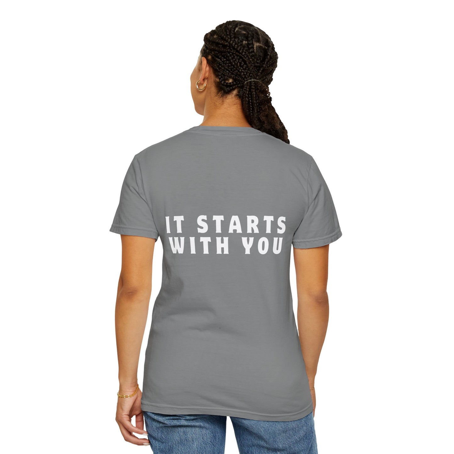 It Starts With You T-shirt