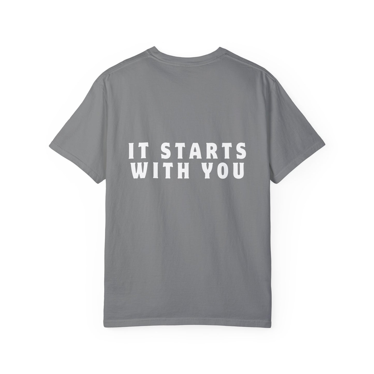 It Starts With You T-shirt