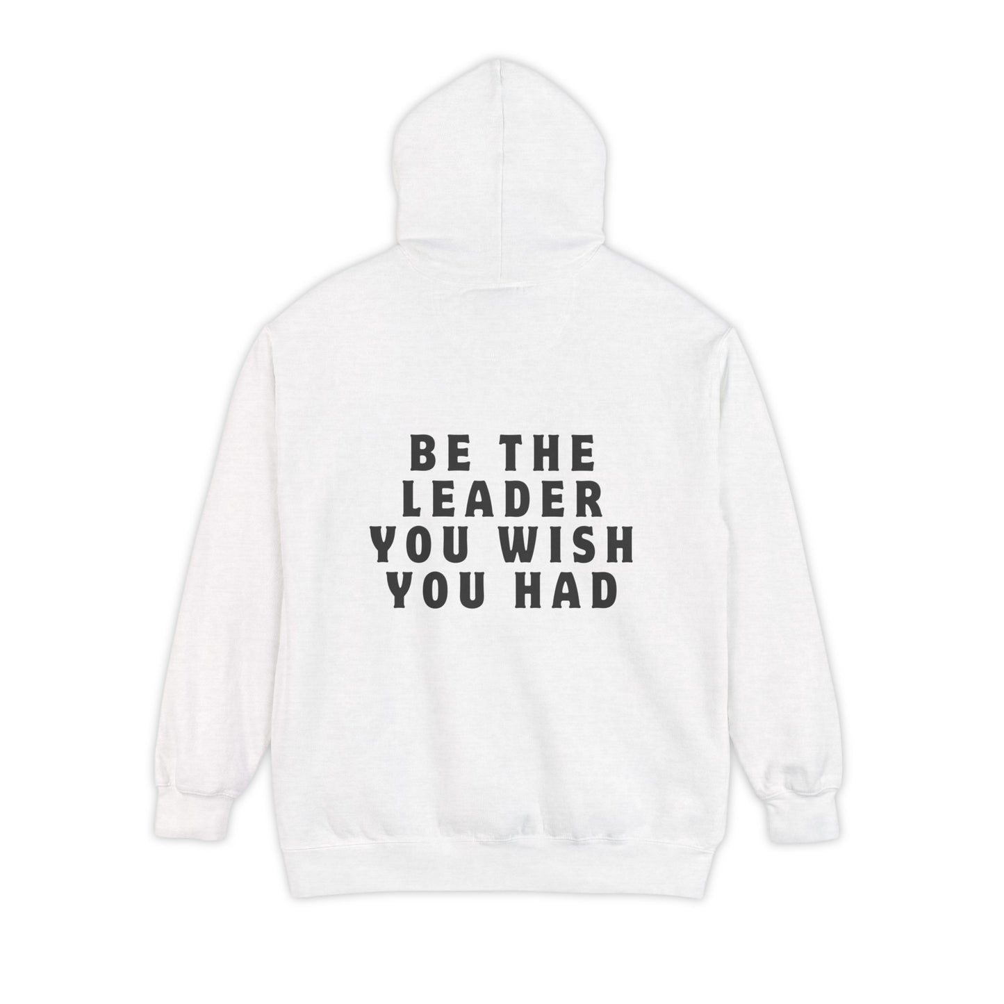 Be The Leader Hoodie