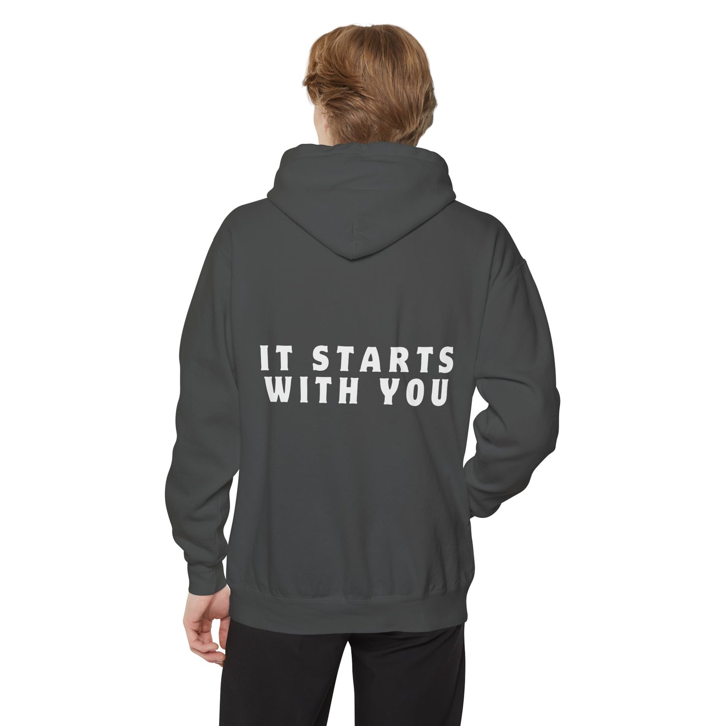 It Starts With You Hoodie